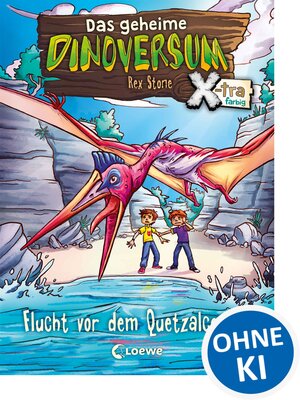 cover image of Das geheime Dinoversum Xtra (Band 4)--Flucht vor dem Quetzalcoatlus
